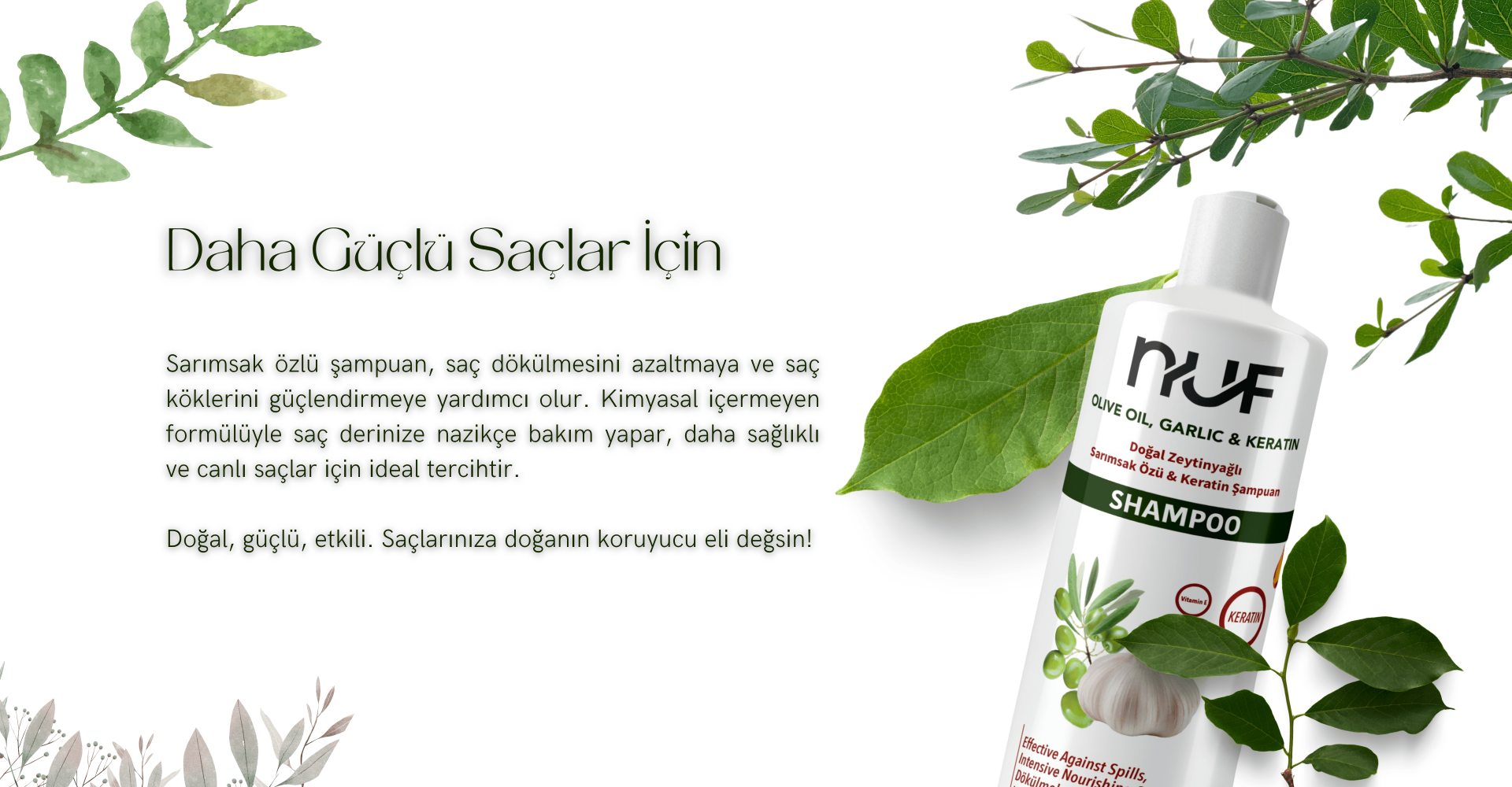 Daha Güçlü Saçlar İçin